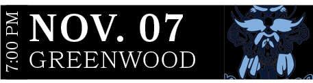Greenwood,nov. 07,7:00 P