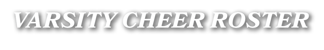 VARSITY cheer ROSTER