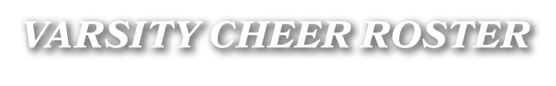 VARSITY cheer ROSTER