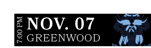 Greenwood,nov. 07,7:00 P