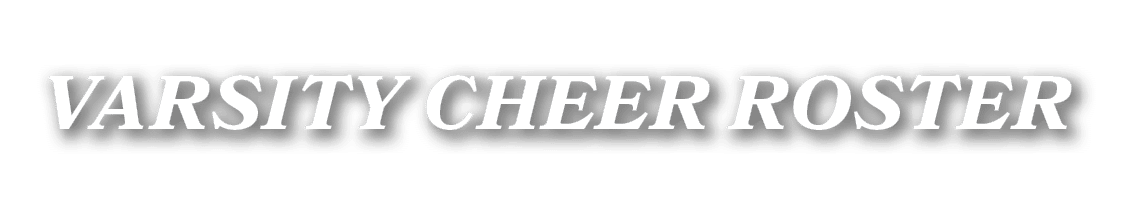VARSITY cheer ROSTER