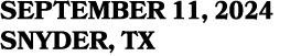 SEPTEMBER 11, 2024 SNYDER, TX