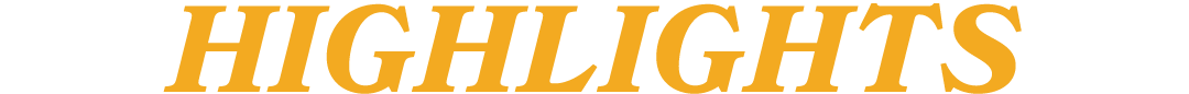 HIGHLIGHTS