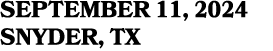 SEPTEMBER 11, 2024 SNYDER, TX