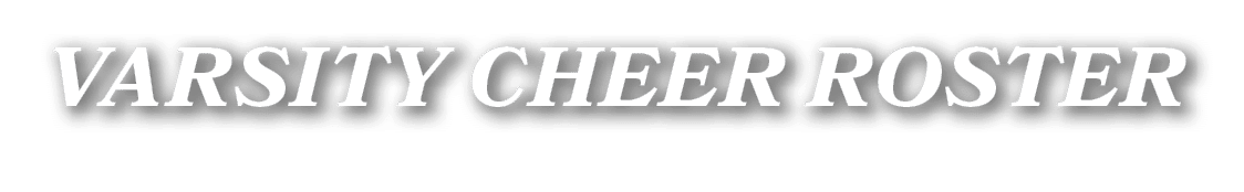 VARSITY cheer ROSTER