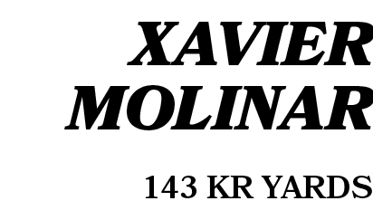 143 KR yards,Xavier Molina