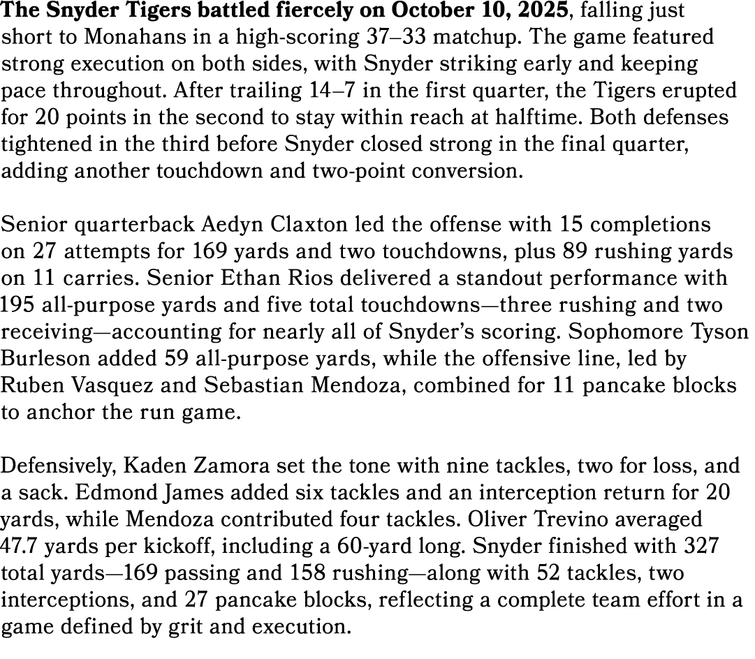 The Snyder Tigers battled fiercely on October 10, 2025, falling just short to Monahans in a high scoring 37–33 matchu...