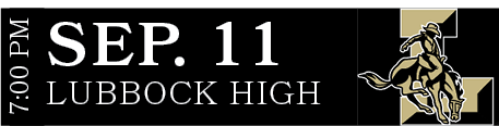 Lubbock High,sep. 11,7:00 P