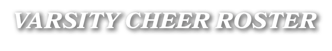 VARSITY cheer ROSTER