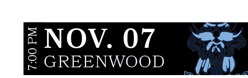 Greenwood,nov. 07,7:00 P