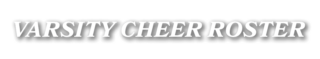 VARSITY cheer ROSTER