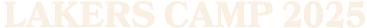 LAKERS CAMP 2025