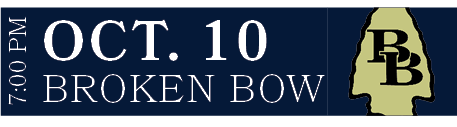 BROKEN BOW,OCT. 10,7:00 P