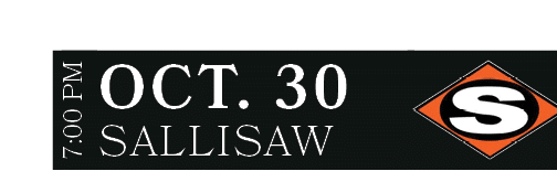 SALLISAW,OCT. 30,7:00 P