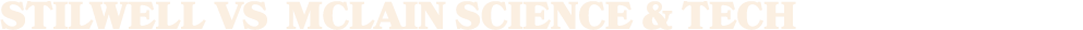 STILWELL vs McLain Science & Tech 