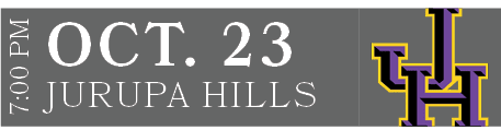 JURUPA HILLS,OCT. 23,7:00 P