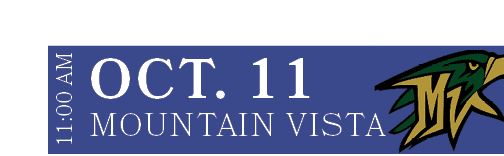 MOUNTAIN VISTA,OCT. 11,11:00 A
