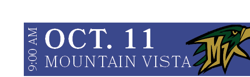 MOUNTAIN VISTA,OCT. 11,9:00 A