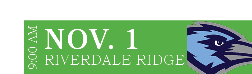 RIVERDALE RIDGE,NOV. 1,9:00 A
