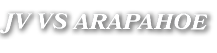 JV VS ARAPAHOE 