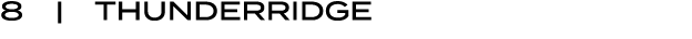 8 | ThunderRidge