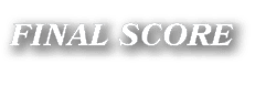 FINAL SCORE