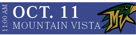 MOUNTAIN VISTA,OCT. 11,11:00 A