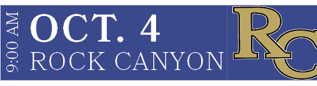 ROCK CANYON,OCT. 4,9:00 A