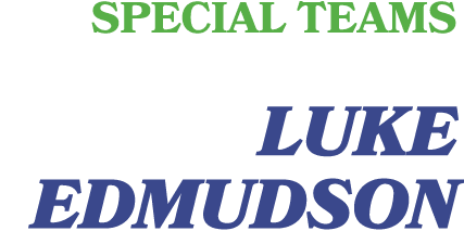 special teams Luke Edmudson 