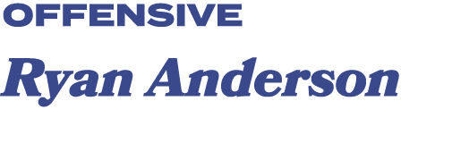 offensive Ryan Anderson 