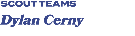 scout teams Dylan Cerny 