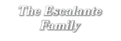 The Escalante Family