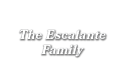 The Escalante Family