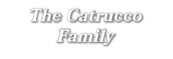 The Catrucco Family