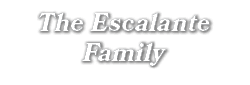 The Escalante Family