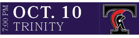 TRINITY,OCT. 10,7:00 P