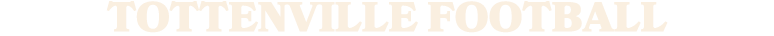 TOTTENVILLE FOOTBALL