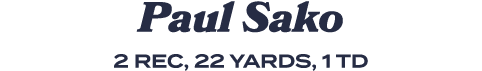 Paul Sako 2 rec, 22 yards, 1 TD