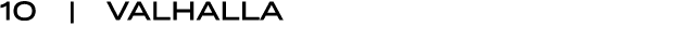 10 | VALHALLA
