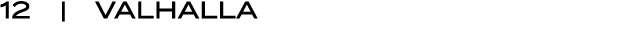 12 | VALHALLA