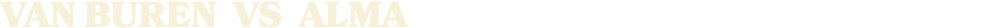 VAN BUREN vs ALMA