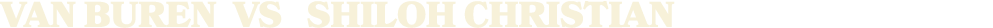 VAN BUREN vs Shiloh Christian