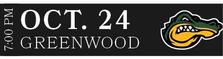 GREENWOOD,OCT. 24,7:00 P