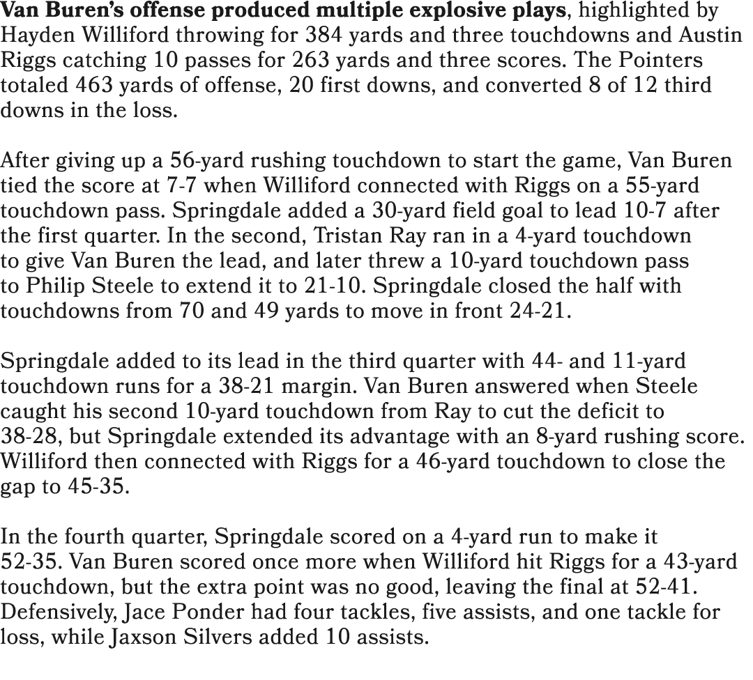 Van Buren’s offense produced multiple explosive plays, highlighted by Hayden Williford throwing for 384 yards and thr...