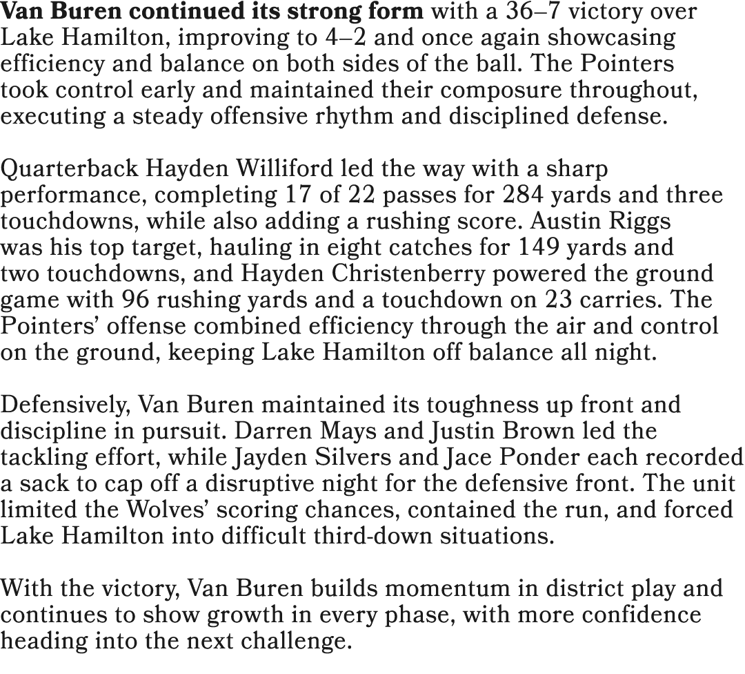 Van Buren continued its strong form with a 36–7 victory over Lake Hamilton, improving to 4–2 and once again showcasin...