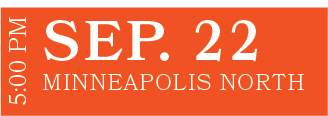 Minneapolis North,SEP. 22,5:00 P