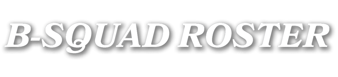 B SQUAD ROSTER