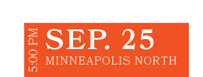 Minneapolis North,SEP. 25,5:00 P