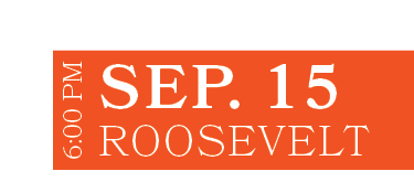 Roosevelt,SEP. 15,6:00 P