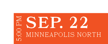 Minneapolis North,SEP. 22,5:00 P